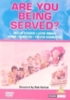 Are You Being Served?