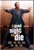 Good Night to Die, A