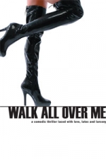 Walk All Over Me