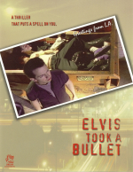 Elvis Took a Bullet